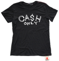 Cash Only Tee